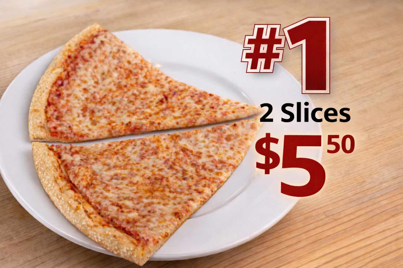 #1- Two Slices  $5.50